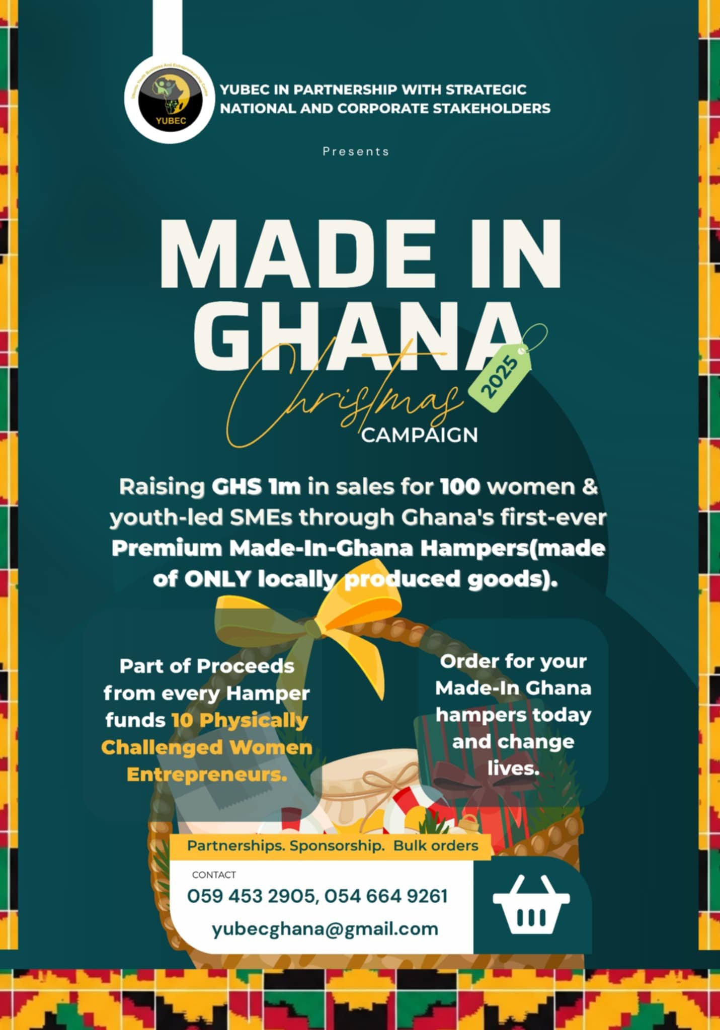 YUBEC launches #MadeInGhanaChristmas hampers campaign to raise GHS 1m for women & youth-led SMEs YUBEC launches #MadeInGhanaChristmas hampers campaign to raise GHS 1m for women & youth-led SMEs