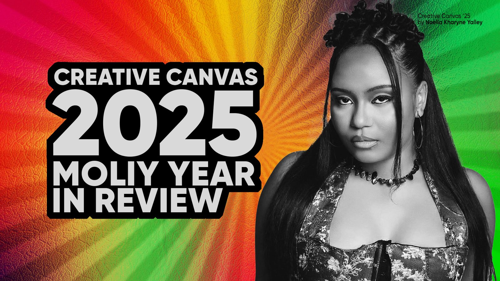 Creative Canvas 2025: Moliy and the power of a global digital moment Creative Canvas 2025: Moliy and the power of a global digital moment